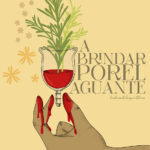 Print A BRINDAR POR EL AGUANTE